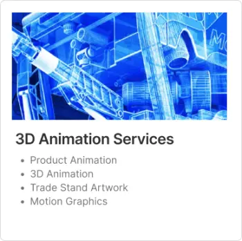 3D Animation Services button with the following services bullet pointed Product animation, 3D animation, trade stand artwork and motion graphics